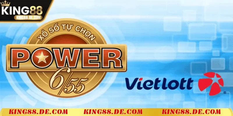 Xổ Số Power 6/55 King88 – Đổi Đời Từ Những Con Số May Mắn Giới thiệu về xổ số Power 6/55